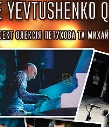 Olexiy Petukhov & Mike Yevtushenko Quartet
